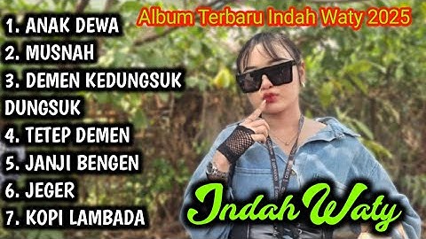 ANAK DEWA voc. INDAH WATY || Full album terbaru 2025