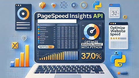 Boost Website Speed with PageSpeed Insights API & Python | Ultimate Guide!🚀