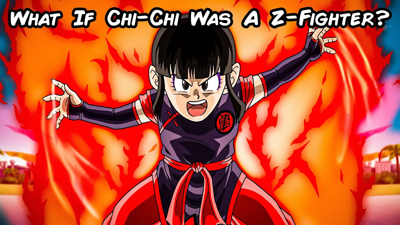 What If Chi-Chi Was A Z-Fighter? Part 3 - YouTube