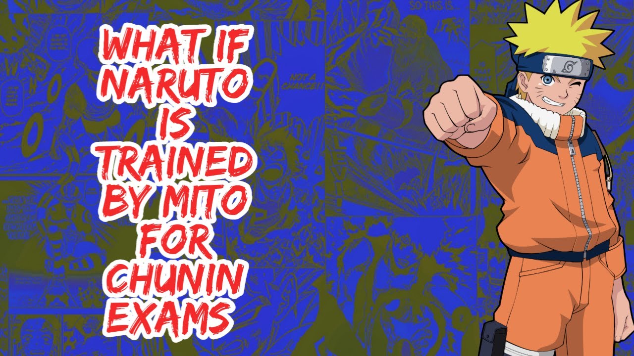 What if Naruto is Trained By Mito For Chunin Exam | Part 1