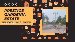 Next Big Investment? Prestige Gardenia Estate Review & Pricing (Foxconn Corridor) | +91 6360219373