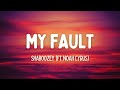 Shaboozey My Fault Ft Noah Cyrus Lyrics Shaboozey My Fault Ft Noah Cyrus Lyrics