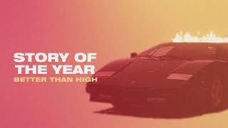 Story Of The Year - Better Than High (OFFICIAL VISUALIZER)