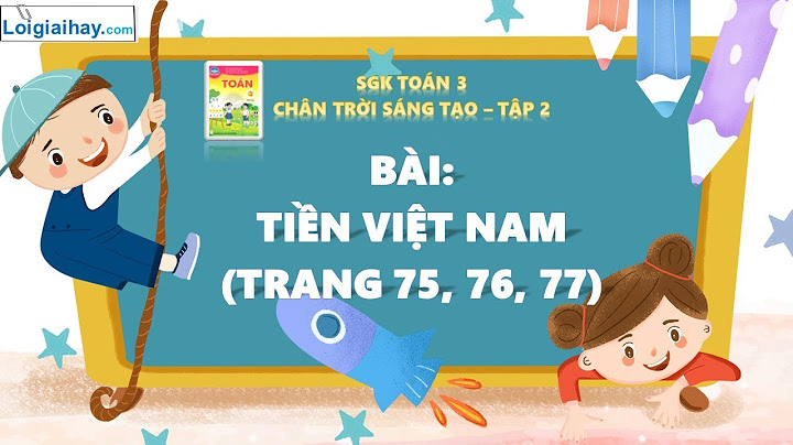 Bài tập 2 toán 3 tiền việt nam năm 2024