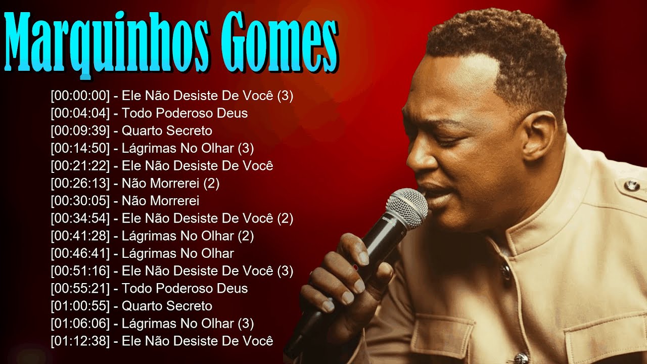 🔥 Marquinhos Gomes – Louvores que exaltam a soberania de Deus e renovam a fé verdadeira 🙏