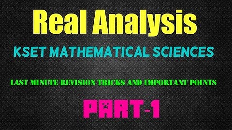 Kset Mathematical sciences Last minute revision tricks|Real Analysis Tricks part -1/Trend Boy Ayush