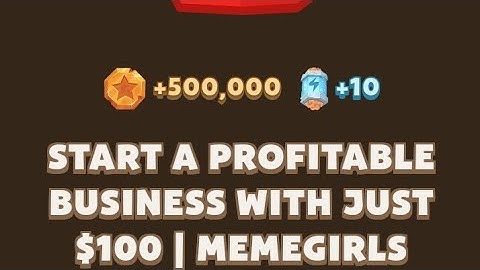 START A PROFITABLE BUSINESS WITH JUST $100 | MEMEGIRLS | MEMEFI NEW VIDEO CODE TODAY