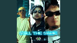 Download Lagu Still The Same (feat. Sica & OG CRY) Download Lagu Still The Same (feat. Sica & OG CRY)