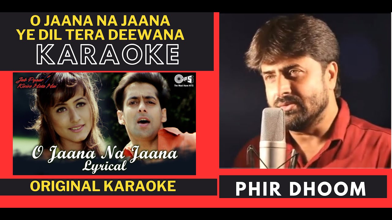 O Jaana Na Jaana Ye Dil Tera  Jab Pyar Kisi Se Hota Hai  Original Karaoke With Scrolling Lyrics