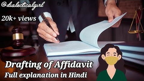 DRAFTING OF AFFIDAVIT | EXPLANATION IN HINDI | DRAFTING/PLEADING & CONVEYANCING | DIALECTICAL GIRL