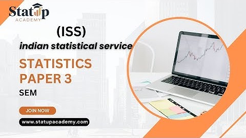SEM l Economatrics l Statistics Paper 3 l ISS 2026