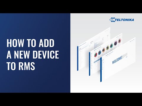 How to Add a New Device to RMS – How to Create a New Teltonika Networks RMS Account