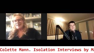Isolation Interviews Episode 135 (Colette Mann)