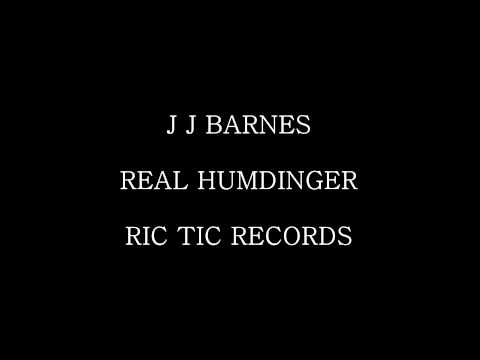 J J Barnes - Real Humdinger - Ric Tic Records