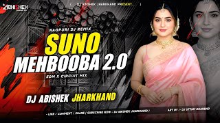 Suno Mehbooba 2.0 (Viral Nagpuri Song) - EDM X CIRCUIT MIX | Dj Abishek Jharkhand
