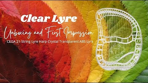 Crystal Clear Lyre Cega ABS 21 String Unboxing