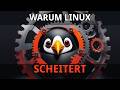 Warum Linux nie Windows ersetzen wird - solange sich nichts ändert