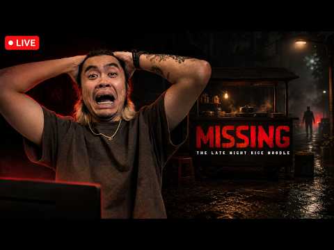 បាត់ខ្លួន/Missing : The Late Night Rice Noodle Gameplay!!!