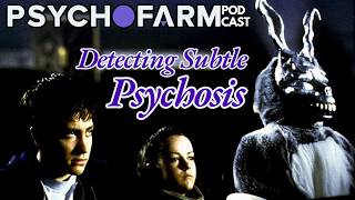 Detecting Subtle Signs of Psychosis: Assessment of Voices, Delusions, and Psychosis Detecting Subtle Signs of Psychosis: Assessment of Voices, Delusions, and Psychosis