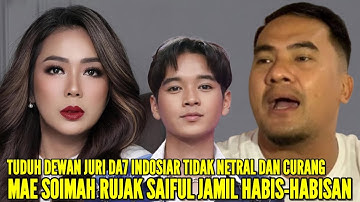 MAE SOIMAH MURKA SETELAH SAIFUL JAMIL LANCANG KATAKAN ARBIL ASAHAN SELALU LOLOS KARNA DI BELA JURI