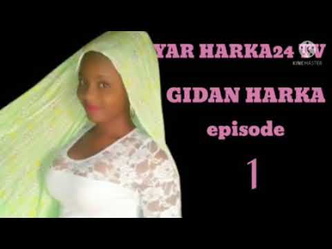 Gidan Harka Episode 1 Original