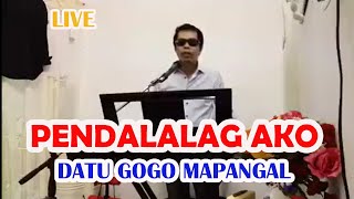 GOGO MAPANGAL | PENDALALAG AKO | LIVE MOROSONG