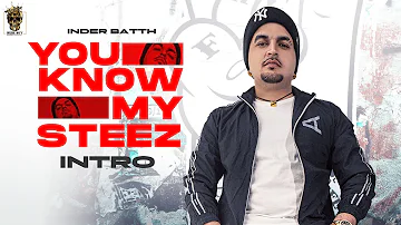 You Know My Steez - Inder Batth | Sukh Sandhu | Beat Inspector | Yaad Grewal | Red Leaf Film | Intro