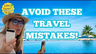 Avoid These Travel Mistakes |Things you Should NEVER do When You Travel by 3 Days 3 Noches 4,429 views 7 months ago 9 minutes, 23 seconds