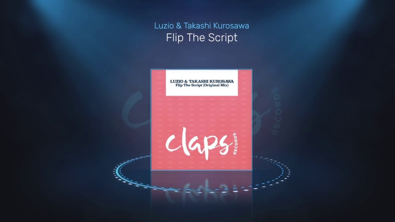 Watch Luzio & Takashi Kurosawa "Flip The Script" (Original mix) on YouTube Watch Luzio & Takashi Kurosawa "Flip The Script" (Original mix) on YouTube