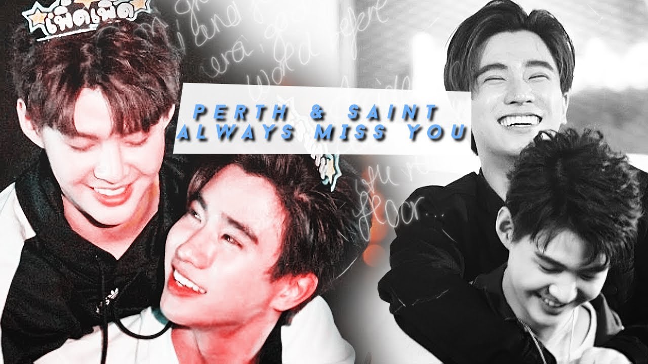 PerthSaint - Always  . m i s s  .  you