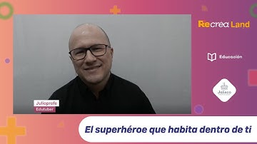 Recrea Land Digital 2021 - El superhéroe que habita dentro de ti