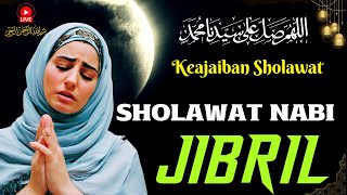 SHOLAWAT NABI SAW MERDU hari ini | Sholawat Jibril Pembuka Pintu Rezeki - Keajaiban Sholawat