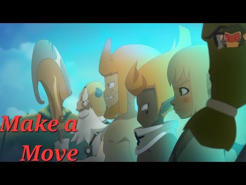 Make a Move - Wakfu Season 4 AMV