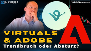 Virtuals & Adobe-Analyse: Trendbruch oder Absturz? | Aktuelle Marktprognose