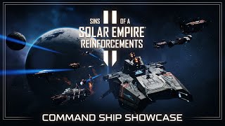 Command Ship Showcase  |  Sins of a Solar Empire II - Reinforcements DLC