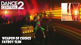 Dance Central 2 - Weapon Of Choice