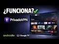 PrivadoVPN GRATIS (10GB) en Android TV y Google TV: instalación y prueba real