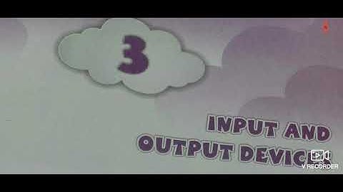 Class-2nd || LAST PART || Chapter-3 || "Input And Output Devices"