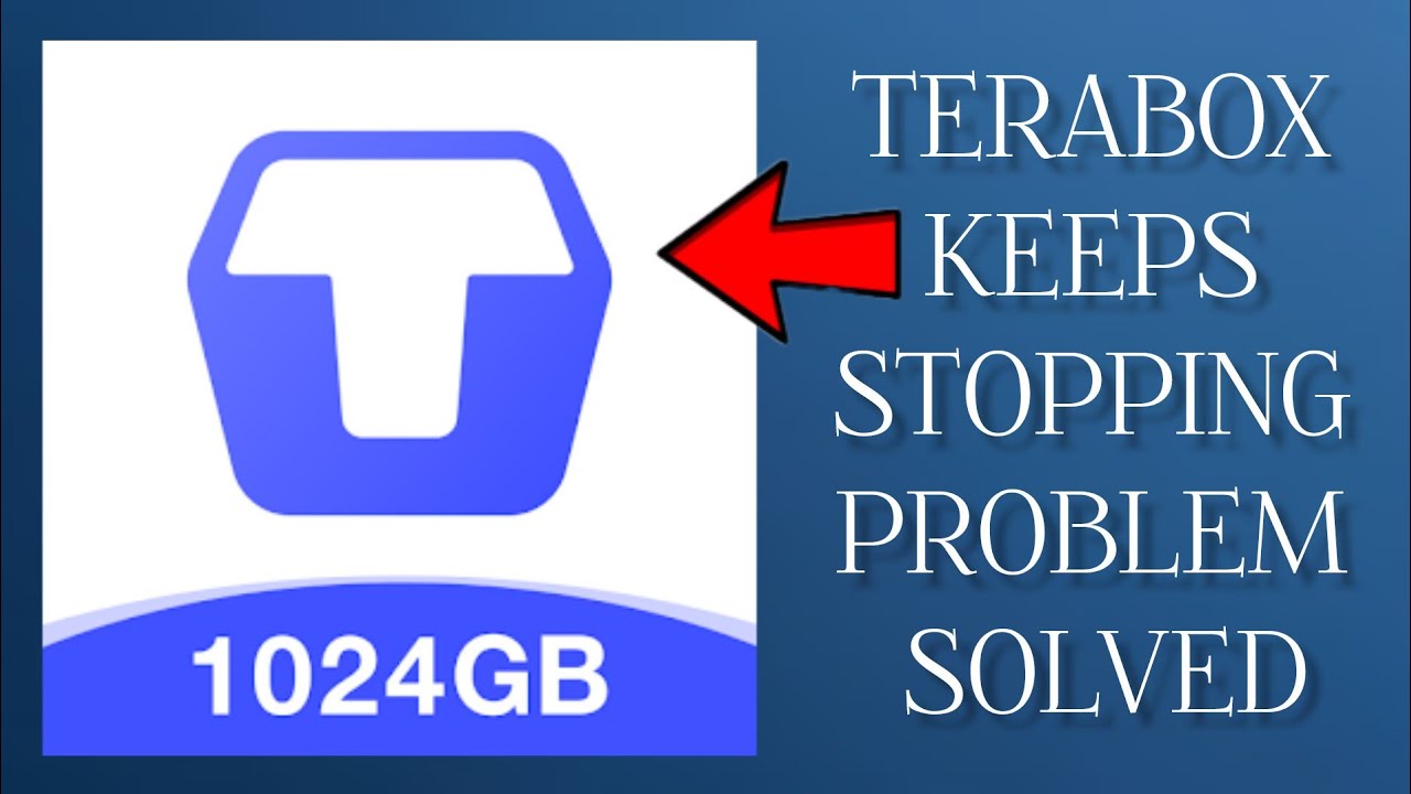 How To Solve TeraBox App Keeps Stopping Problem|| Rsha26 Solutions ...