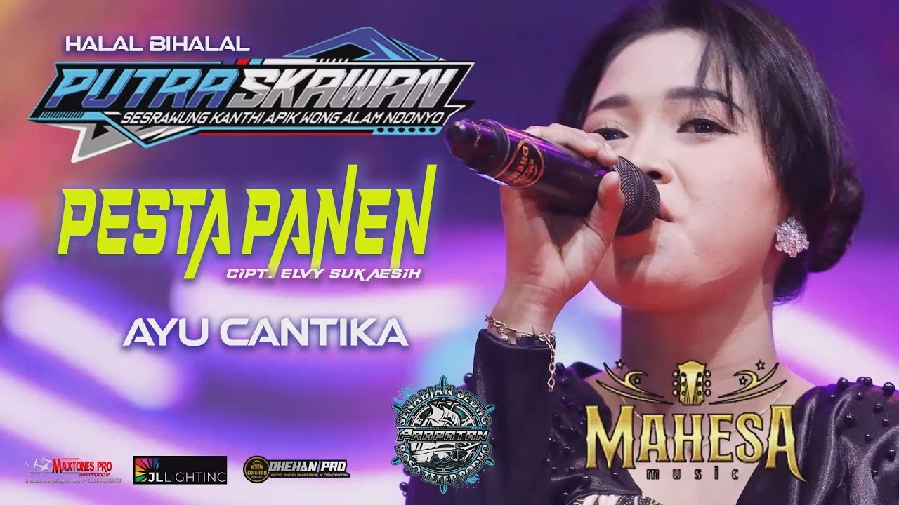 PESTA PANEN - AYU CANTIKA  MAHESA MUSIC   PUTRA SKAWAN WONOKERTO PEKALONGAN 2025