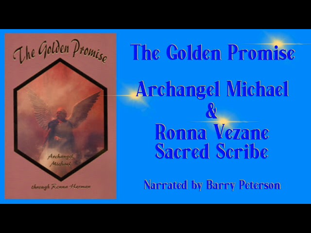 The Golden Promise (59): We Offer You the Keys to Self Mastery **ArchAngel Michaels Teachings**