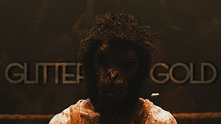 Monkey Man//Glitter and Gold