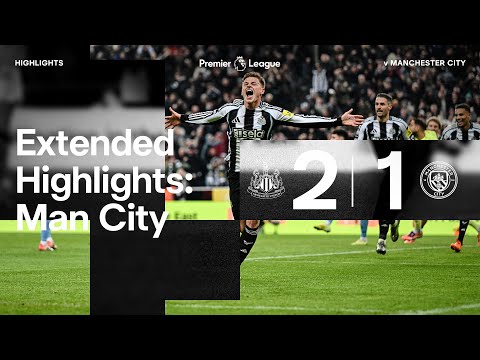 Newcastle United 2 Manchester City 1 | EXTENDED Premier League Highlights