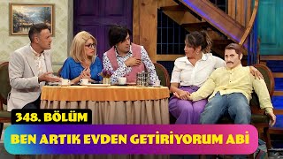 Ben Artık Evden Getiriyorum Abi - 348. Bölüm (Güldür Güldür Show)