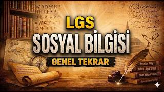 LGS | GENEL TEKRAR | SOSYAL BİLGİLER - 4