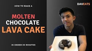 How to make a Molten Chocolate Lava Cake in under 30 minutes! | DavEATS