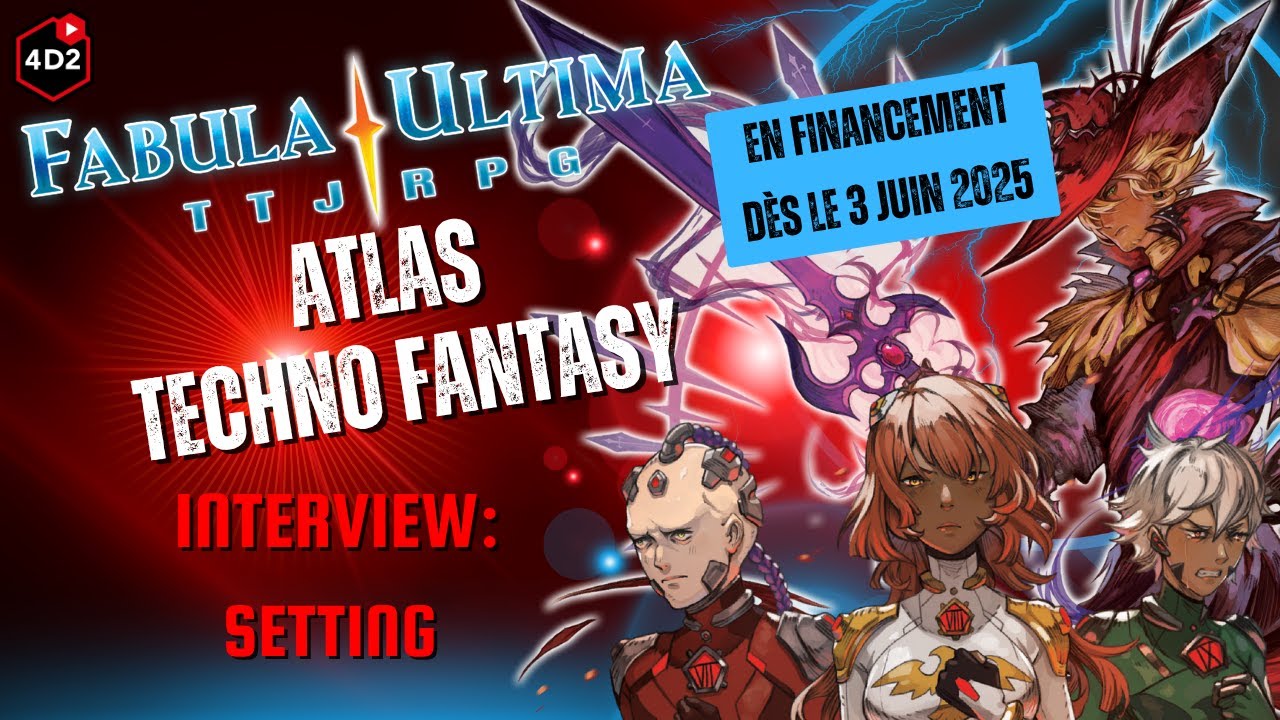 @DontPanicGames | Fabula Ultima : Atlas Techno Fantasy | Parlons "setting" avec Ghislain Bonnotte!