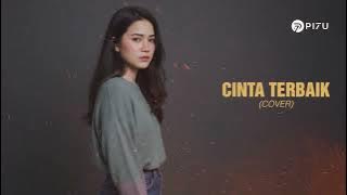 Cinta Terbaik – Cassandra | Cover by PI7U