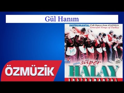 Gül Hanım - Orjinal Süper Halay (Official Video)