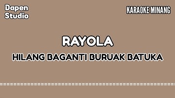 Hilang Baganti Buruak Batuka - Rayola [ KARAOKE ] | Musik Original